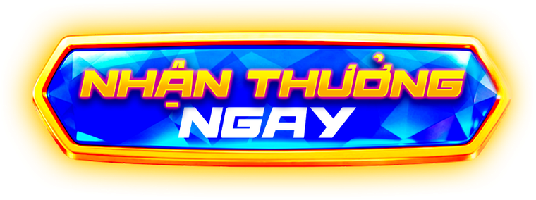 Nhận thưởng ngay